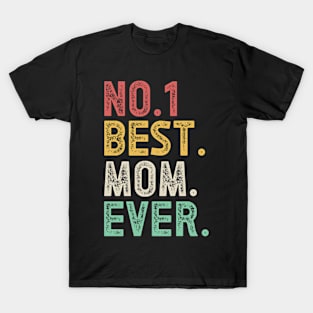 Number one best mom ever T-Shirt